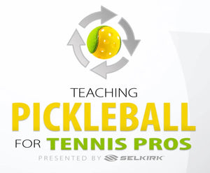 SelkirkTV now offering 'Teaching Pickleball for Tennis Pros,' an educational pickleball course designed specifically for tennis players of all levels Featured Image