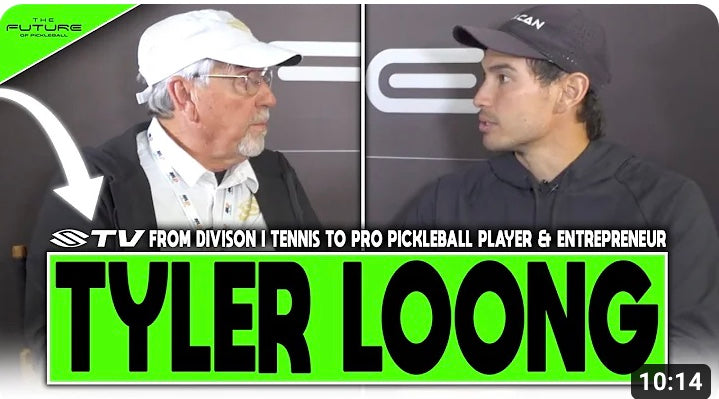 Tyler Loong's Professional Pickleball Career, Entrepreneurial Mindset, and Take on Pickleball's Growth - Future of Pickleball on SelkirkTV