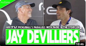 Jay Devillier's Amazing Breakdown of Why Pickleball is so Popular - The Future of Pickleball Podcast on SelkirkTV Featured Image